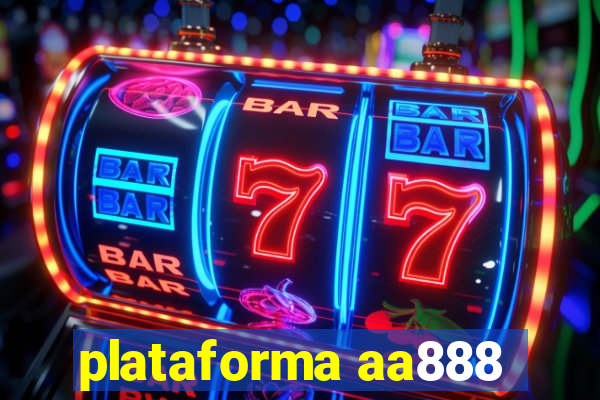 plataforma aa888